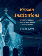 Frozen Institutions: Questions for the Church after Christendom