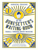 In the Bonesetter's Waiting Room: Travels Through Indian Medicine