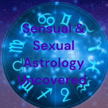 Sensual & Sexual Astrology Uncovered