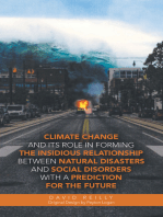 Climate Change and Its Role in Forming the Insidious Relationship Between Natural Disasters and Social Disorders with a Prediction for the Future