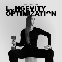 Longevity Optimization with Kayla Barnes-Lentz