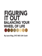 Figuring It Out: Balancing Your Wheel of Life