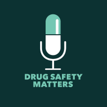 Drug Safety Matters