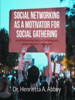 Social Networking as a Motivator for Social Gathering: Social Networking, Activism, Protesting, and Law Enforcement Collaboration