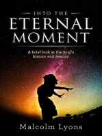 Into the Eternal Moment: A Brief Look at the Soul's History and Destiny