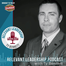 The Relevant Leadership Podcast with Ty Bennett | Inspiration | Leadership | Motivation | Inspiring Stories | CEO Interviews | Bestselling Authors