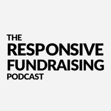 Responsive Fundraising Podcast (archive)