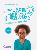 Tem Filhos? Prepa-se para eles.