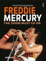 Freddie Mercury: The show must go on