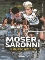 Moser E Saronni. Il duello infinito