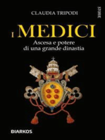 I Medici: Ascesa e potere di una grande dinastia