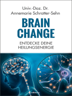 Brain Change: Entdecke deine Heilungsenergie