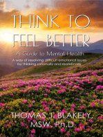 Think to Feel Better: A Guide to Mental Health