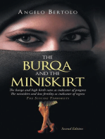 THE BURQA AND THE MINISKIRT: The burqa and high birth rates as indicator of progress The miniskirt and low fertility as indicator of regress   The suicide terrorists