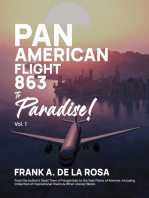 Pan American Flight #863 to Paradise! 2nd Edition Vol. 1: From the Author's Small Town of Panganiban to the Vast Plains of America, Including Collection of Inspirational Poems & Other Literary Works