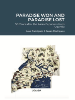 PARADISE WON AND PARADISE LOST:: 50 Years after the Asian Expulsion from Uganda