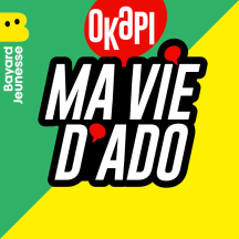 Ma vie d'ado