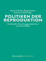 Politiken der Reproduktion: Umkämpfte Forschungsperspektiven und Praxisfelder