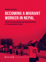 Becoming a Migrant Worker in Nepal: The Governmentality and Marketization of Transnational Labor