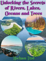 Unlocking the Secrets of Rivers, Lakes, Oceans and Trees