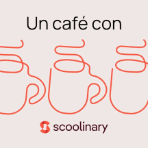 Un café con Scoolinary