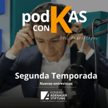 podKAS con K: una Mirada fresca del Estado de Derecho en Latinoamerica