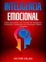 Inteligencia Emocional: Cómo Aprovechar Las Técnicas de Inteligencia Emocional y Desarrollar una Psicología Positiva y Ganadora