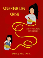 Quarter Life Crisis: Exactly Where We're Supposed To Be