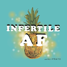 Infertile AF: Infertility and Modern Family Building
