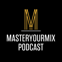 Master Your Mix Podcast