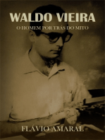 Waldo Vieira: O Homem Por Trás Do Mito