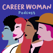 Career Woman Podcast