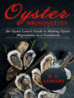 Oyster Mignonette’s: An Oyster Lovers Guide to Making Oyster Mignonette's to Serve as a Condiment