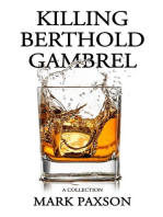 Killing Berthold Gambrel: A Collection