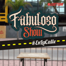 El Fabuloso Show En La Calle