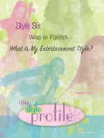 Style 6 Wise or Foolish....What is My Entertainment Style Daughter's Study