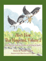 Here's How That Happened, Volume 2: Folk Tales and Fables for Children & All Young at Heart