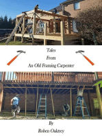 Tales From An Old Framing Carpenter