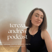 Tereza Andrew Podcast
