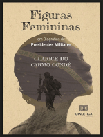 Figuras Femininas em Biografias de Presidentes Militares