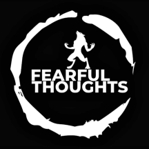 FEARFUL THOUGHTS