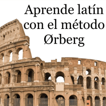 Aprende latín con el método Orberg