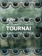 Tournai et Wallonie picarde: Guide d’architecture moderne et contemporaine 1863-2016