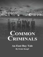 Common Criminals: An East Bay Tale