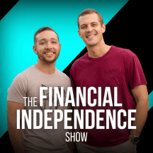 The Financial Independence Show