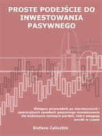 Proste podejście do inwestowania pasywnego: Wstępny przewodnik po teoretycznych i operacyjnych zasadach pasywnego inwestowania dla budowania leniwych portfeli, które osiągają wyniki w czasie