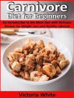 Carnivore Diet for Beginners: An Introduction to the Meat Diet with Delicious Recipes for Weight Loss and Healthy Lifestyle