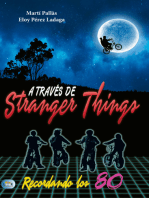 A través de Stranger Things: Recordando los 80