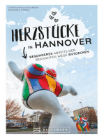 Herzstücke in Hannover: Besonderes abseits der bekannten Wege entdecken