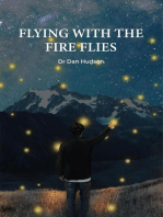 Flying with the Fire Flies